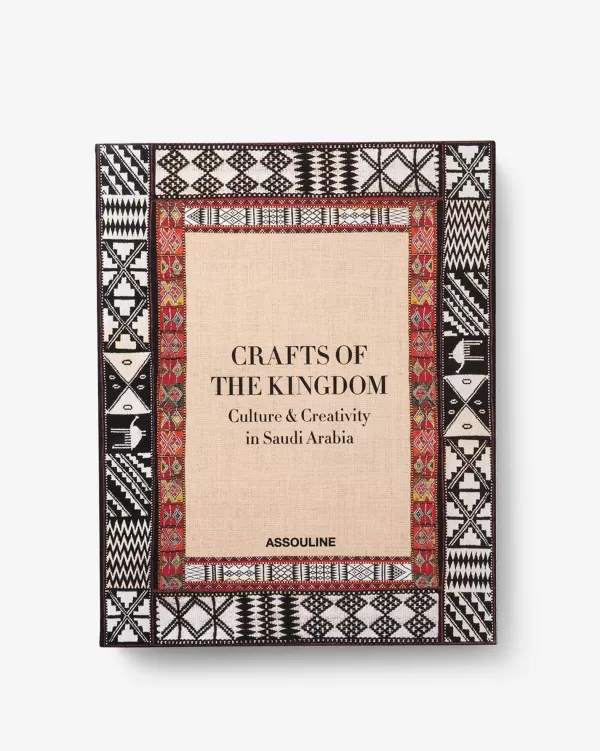 Best Sale Crafts Of The Kingdom: Culture And Creativity In Saudi Arabia Legends